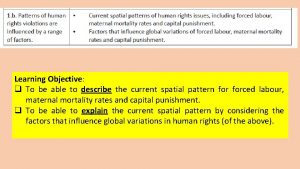 Learning Objective q To be able to describe