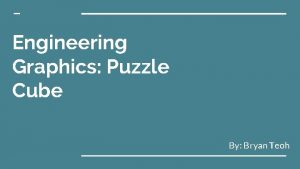 Engineering Graphics Puzzle Cube By Bryan Teoh Isometric