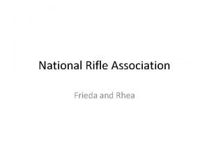 National Rifle Association Frieda and Rhea Aims William