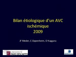 Bilan tiologique dun AVC ischmique 2009 JF Meder