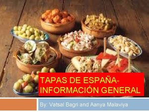 TAPAS DE ESPAAINFORMACIN GENERAL By Vatsal Bagri and