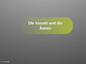 Die Vorzeit und die onen W Einert 2009