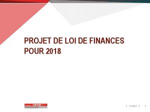 PROJET DE LOI DE FINANCES POUR 2018 11102017