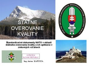 TTNE OVEROVANIE KVALITY tandardizan dokumenty NATO v oblasti