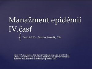 Manament epidmi IV as Prof MUDr Martin Rusnk