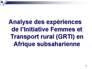 Analyse des expriences de lInitiative Femmes et Transport