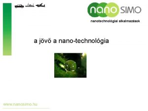 nanotechnolgiai alkalmazsok a jv a nanotechnolgia mi ez