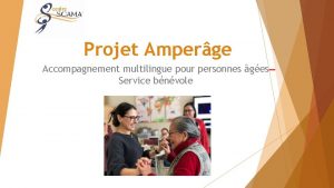 Projet Amperge Accompagnement multilingue pour personnes ges Service