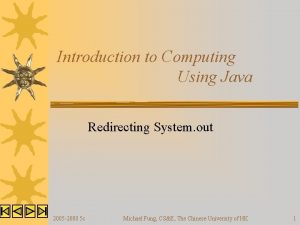 Introduction to Computing Using Java Redirecting System out