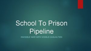School To Prison Pipeline INVISIBLE WAR WITH VISIBLE