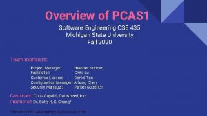 Overview of PCAS 1 Software Engineering CSE 435