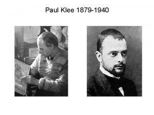 Paul Klee 1879 1940 Paul Klee Son of