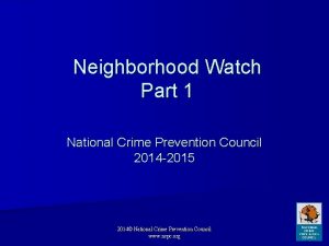 Neighborhood Watch Part 1 National Crime Prevention Council