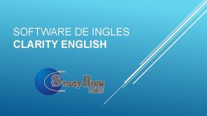 SOFTWARE DE INGLES CLARITY ENGLISH CLARITY ENGLISH Fundada
