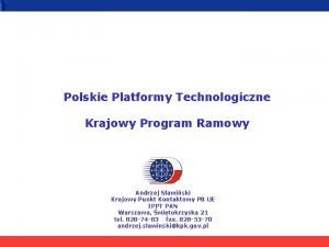 Polskie Platformy Technologiczne Krajowy Program Ramowy Andrzej Sawiski