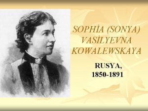 SOPHA SONYA VASLYEVNA KOWALEWSKAYA RUSYA 1850 1891 ONU