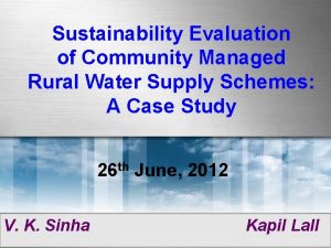 Sustainability Evaluation of Community Managed Rural Water Supply