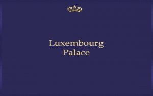 Luxemburgo oficialmente El Gran Ducado de Luxemburgo es