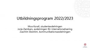 Utbildningsprogram 20222023 Moa Korall studentavdelningen Jorja Zambars avdelningen