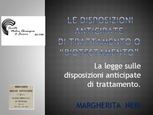 La legge sulle disposizioni anticipate di trattamento MARGHERITA