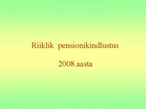 Riiklik pensionikindlustus 2008 aasta 2008 aasta pensionitus Indeksi