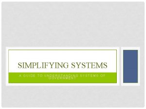SIMPLIFYING SYSTEMS A GUIDE TO UNDERSTANDING SYSTEMS OF