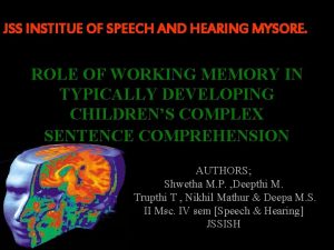 JSS INSTITUE OF SPEECH AND HEARING MYSORE ROLE