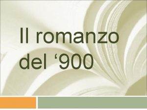 Il romanzo del 900 De Benedetti la narrativa