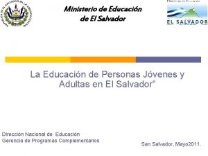 Ministerio de Educacin de El Salvador La Educacin