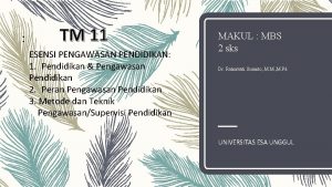 TM 11 ESENSI PENGAWASAN PENDIDIKAN 1 Pendidikan Pengawasan