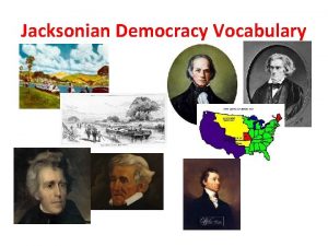 Jacksonian Democracy Vocabulary Monroe Doctrine President James Monroes