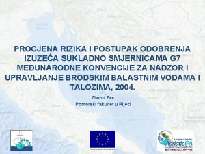 PROCJENA RIZIKA I POSTUPAK ODOBRENJA IZUZEA SUKLADNO SMJERNICAMA