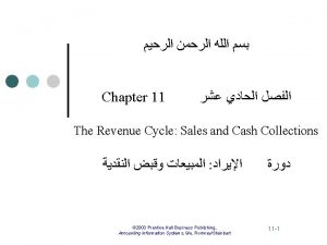 Chapter 11 The Revenue Cycle Sales and Cash