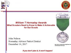 William T Hornaday Awards What Scouters Need to