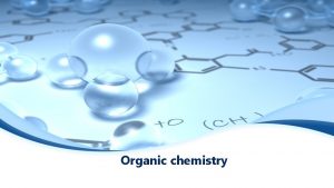 Organic chemistry Introduction to organic chemistry Organic chemistry