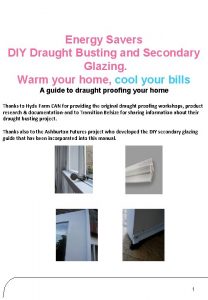 Energy Savers DIY Draught Busting and Secondary Glazing