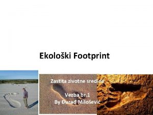 Ekoloki Footprint Zastita zivotne sredine Vezba br 1