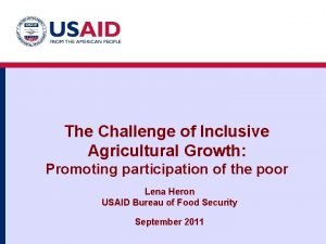 The Challenge of Inclusive Agricultural Growth Promoting participation