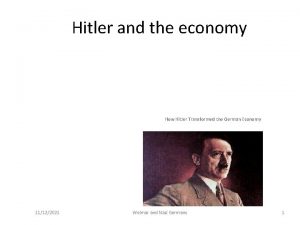 Hitler and the economy How Hitler Transformed the