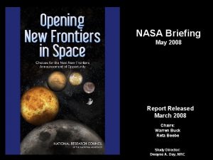 NASA Briefing May 2008 Report Released March 2008