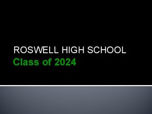 ROSWELL HIGH SCHOOL Class of 2024 Program Agenda