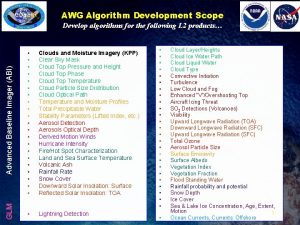 AWG Algorithm Development Scope Advanced Baseline Imager ABI