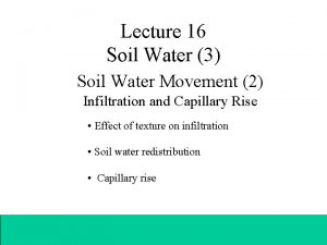 Lecture 16 Soil Water 3 Soil Water Movement