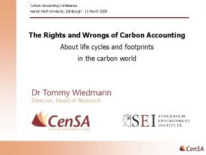 Carbon Accounting Conference HeriotWatt University Edinburgh 11 March