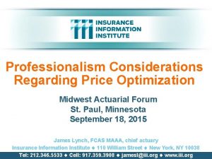 Professionalism Considerations Regarding Price Optimization Midwest Actuarial Forum