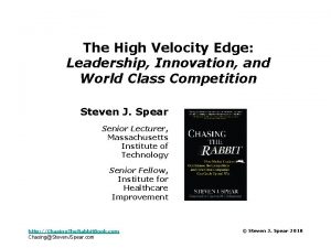 The High Velocity Edge Leadership Innovation and World