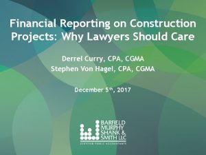 Financial Reporting on Construction Projects Why Lawyers Should