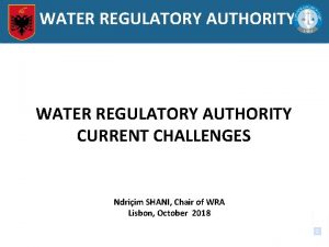 ENTI RREGULLATOR I UJIT WATER REGULATORY AUTHORITY CURRENT