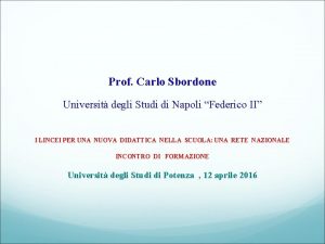 Prof Carlo Sbordone Universit degli Studi di Napoli