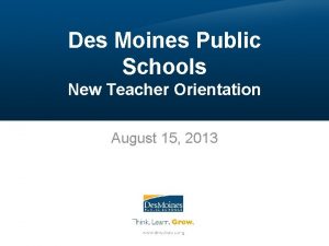Des Moines Public Schools New Teacher Orientation August